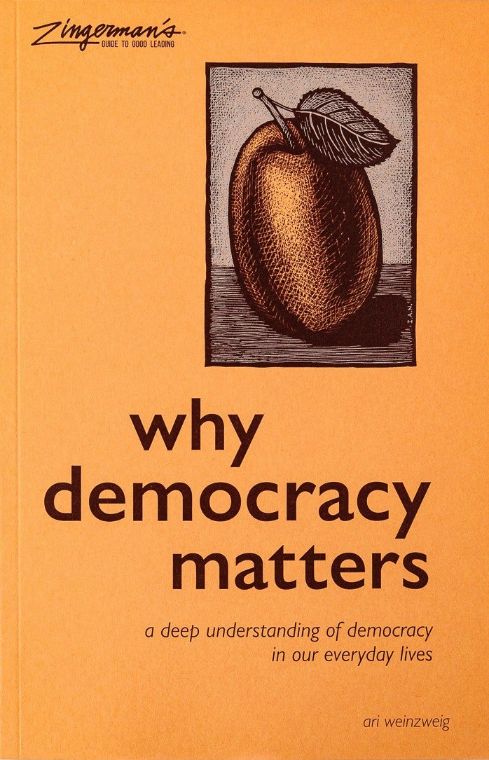 A cover of a yellow pamphlet called Why Democracy Matters, by Ari Weinzweig